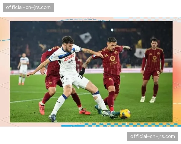 焦点战前瞻：欧冠席位关键战，亚特兰大主场迎战罗马